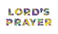 LordÃ¢â¬â¢s Prayer Concept Retro Colorful Word Art Illustration